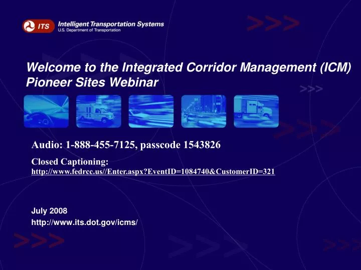 welcome to the integrated corridor management icm pioneer sites webinar