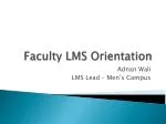 Faculty LMS Orientation - slide 1