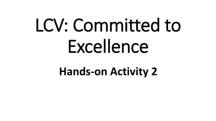 lcv committed to excellence