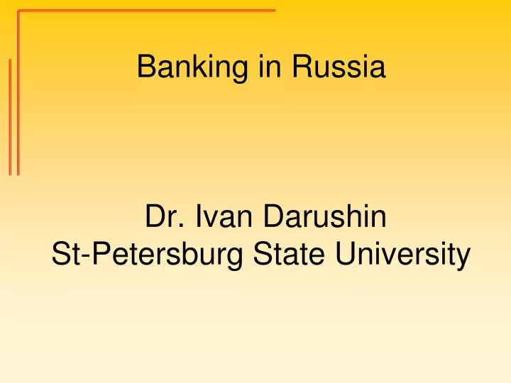 banking in russia dr ivan darushin st petersburg state university
