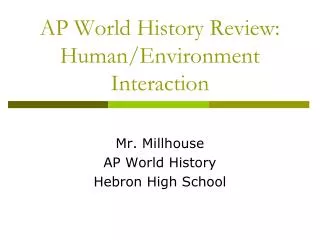 AP World History Review: Human/Environment Interaction