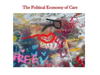 The Political Economy of Care