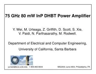 Y. Wei, M. Urteaga, Z. Griffith, D. Scott, S. Xie, V. Paidi, N. Parthasarathy, M. Rodwell.