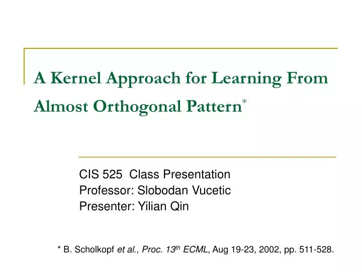 a kernel approach for learning from almost orthogonal pattern