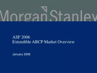 asf 2006 extendible abcp market overview