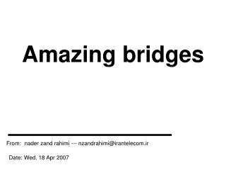 Amazing bridges