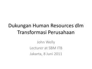 Dukungan Human Resources dlm Transformasi Perusahaan