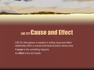LAE 221 Cause and Effect