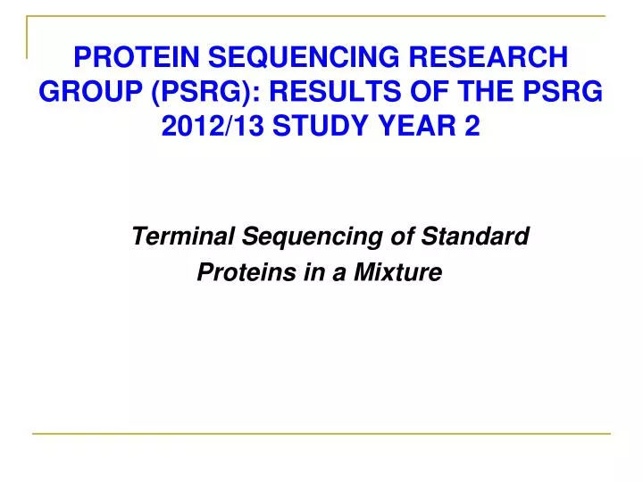 protein sequencing research group psrg results of the psrg 2012 13 study year 2