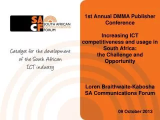 1st Annual DMMA Publisher Conference Increasing ICT competitiveness and usage in South Africa: