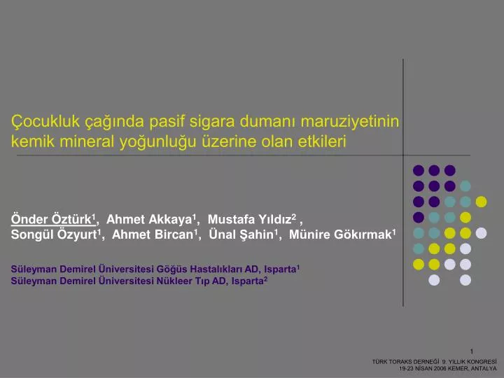 ocukluk a nda pasif sigara duman maruziyetinin kemik mineral yo unlu u zerine olan etkileri