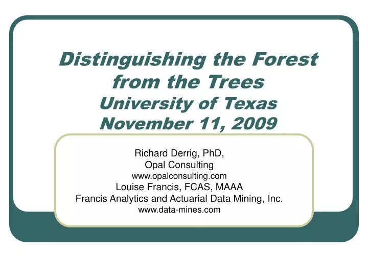 distinguishing the forest from the trees university of texas november 11 2009