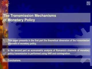 The Transmission Mechanisms of Monetary Policy