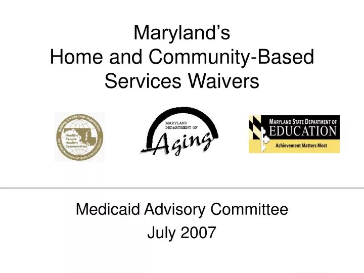 maryland s home and community based services waivers