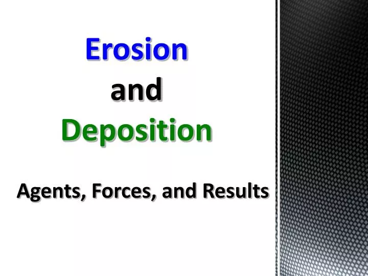 erosion and deposition