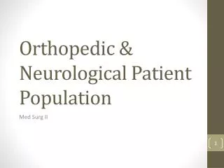 Orthopedic &amp; Neurological Patient Population