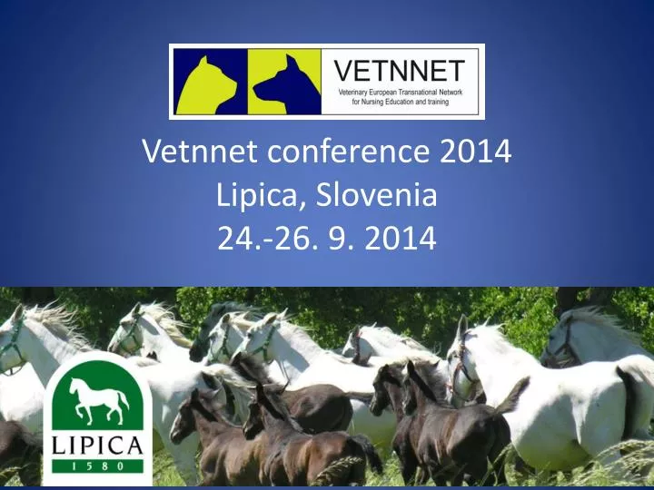 vetnnet conference 2014 lipica slovenia 24 26 9 2014