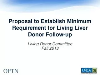 Proposal to Establish Minimum Requirement for Living Liver Donor Follow-up