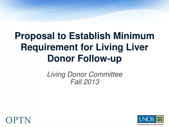 proposal to establish minimum requirement for living liver donor follow up
