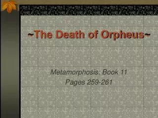 ~The Death of Orpheus~