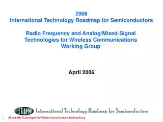 2006 International Technology Roadmap for Semiconductors Radio Frequency and Analog/Mixed-Signal