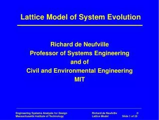 Lattice Model of System Evolution