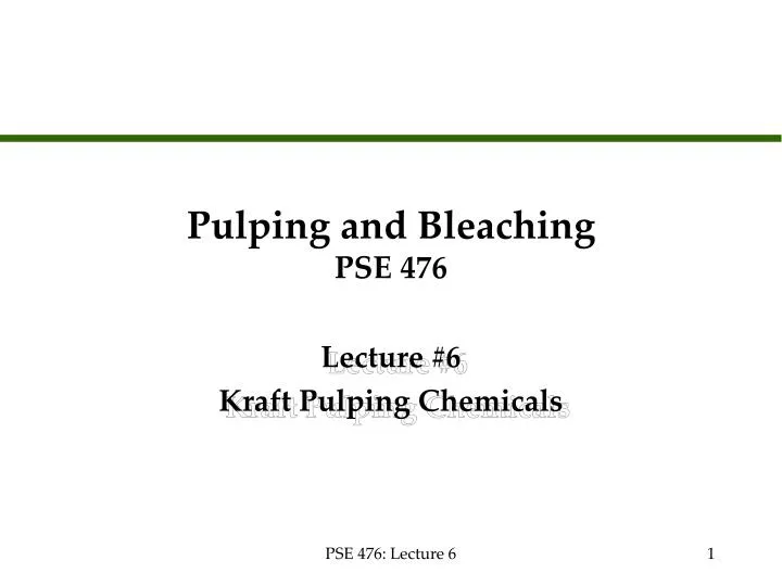 pulping and bleaching pse 476