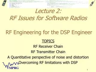 Lecture 2: RF Issues for Software Radios RF Engineering for the DSP Engineer
