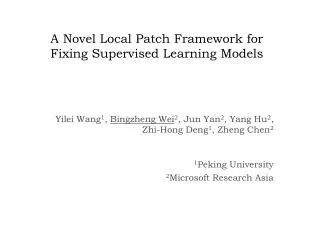 A Novel Local Patch Framework for Fixing Supervised Learning Models