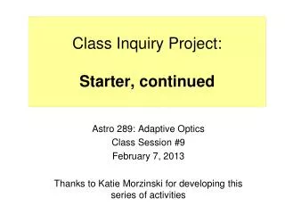 Class Inquiry Project: Starter, continued