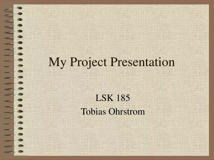 my project presentation