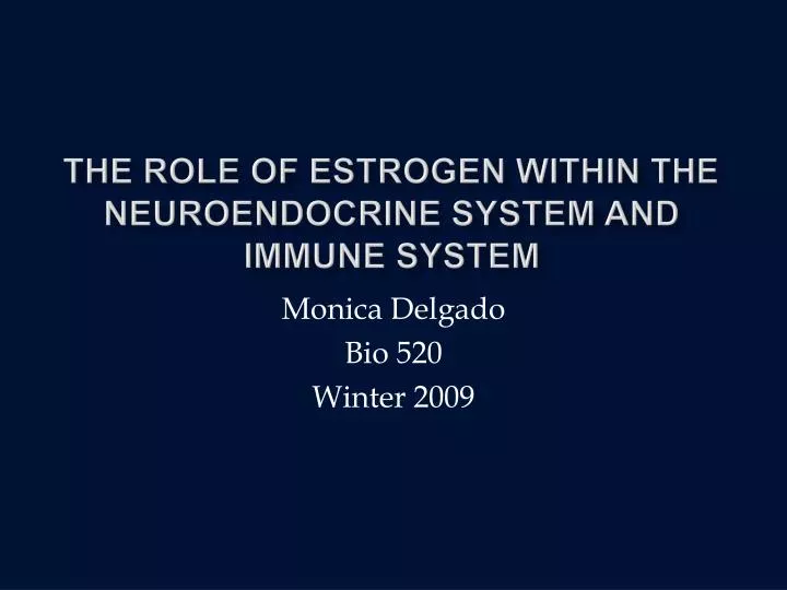the role of estrogen within the neuroendocrine system and immune system