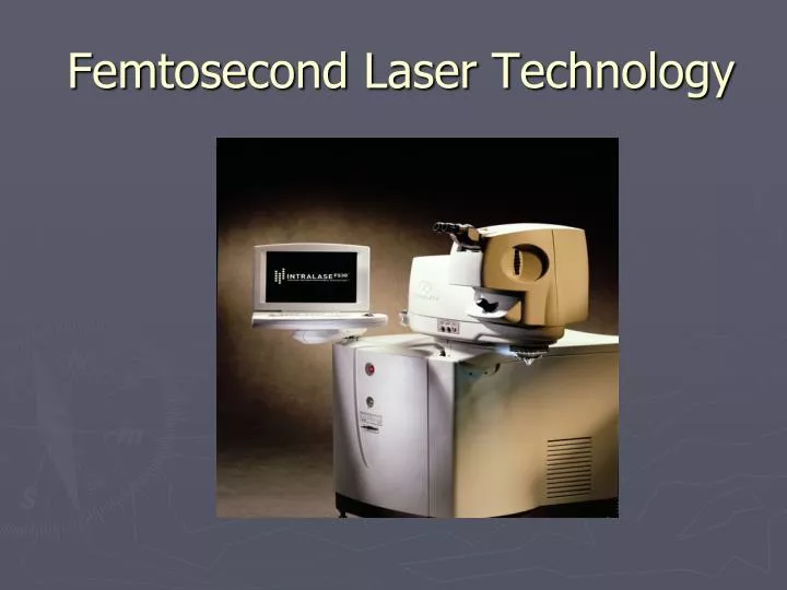 femtosecond laser technology