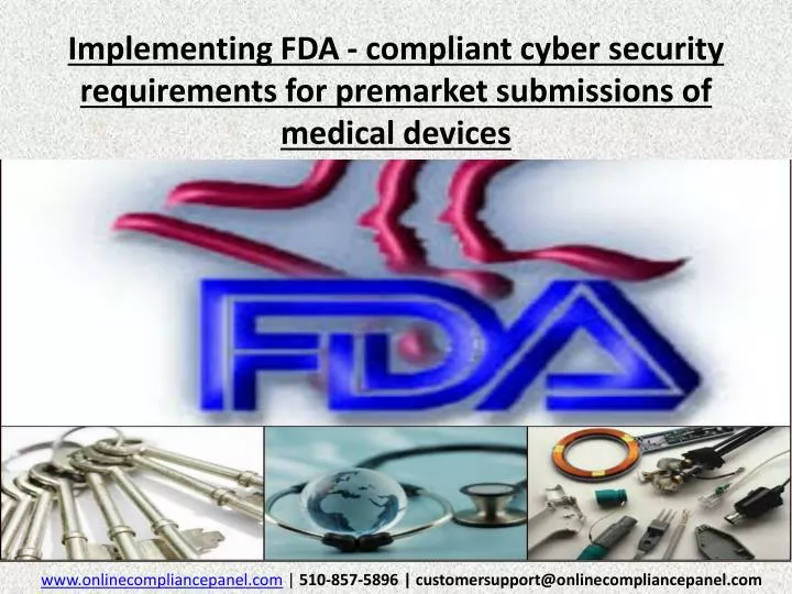 implementing fda compliant cyber security requirements for premarket submissions of medical devices
