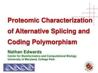 Proteomic Characterization of Alternative Splicing and Coding Polymorphism