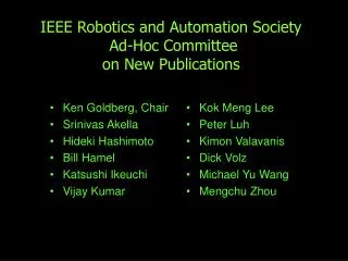 IEEE Robotics and Automation Society Ad-Hoc Committee on New Publications