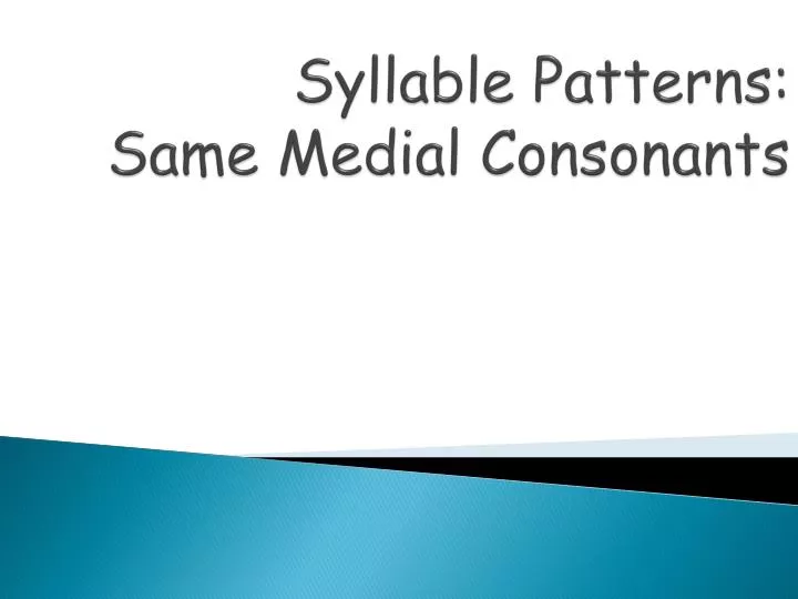 syllable patterns same medial consonants