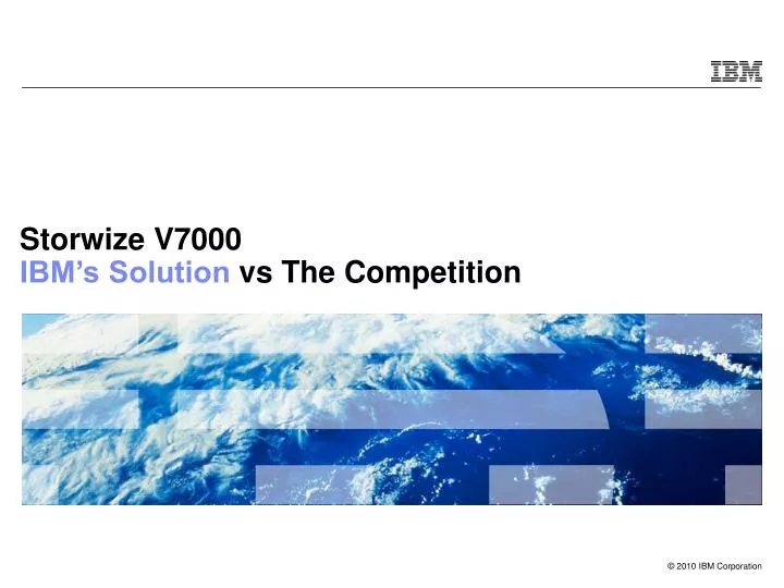 storwize v7000 ibm s solution vs the competition