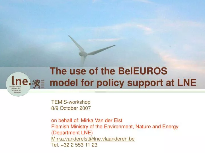 the use of the beleuros model for policy support at lne