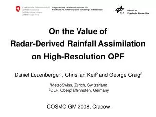 On the Value of Radar-Derived Rainfall Assimilation on High-Resolution QPF