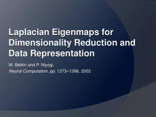 Laplacian Eigenmaps for Dimensionality Reduction and Data Representation