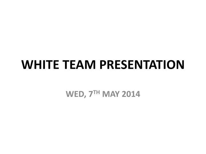 white team presentation