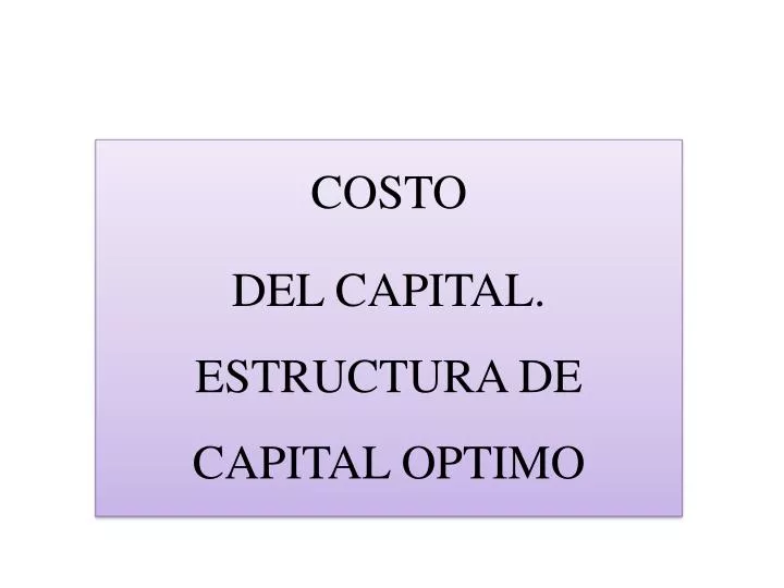 costo del capital estructura de capital optimo