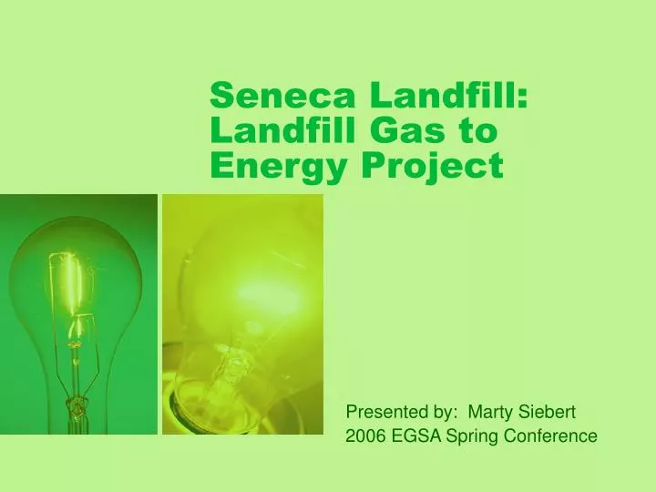seneca landfill landfill gas to energy project