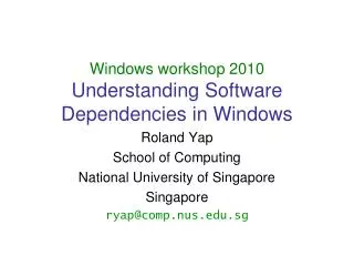 Windows workshop 2010 Understanding Software Dependencies in Windows