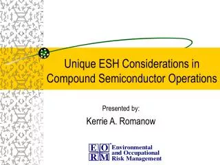 Unique ESH Considerations in Compound Semiconductor Operations