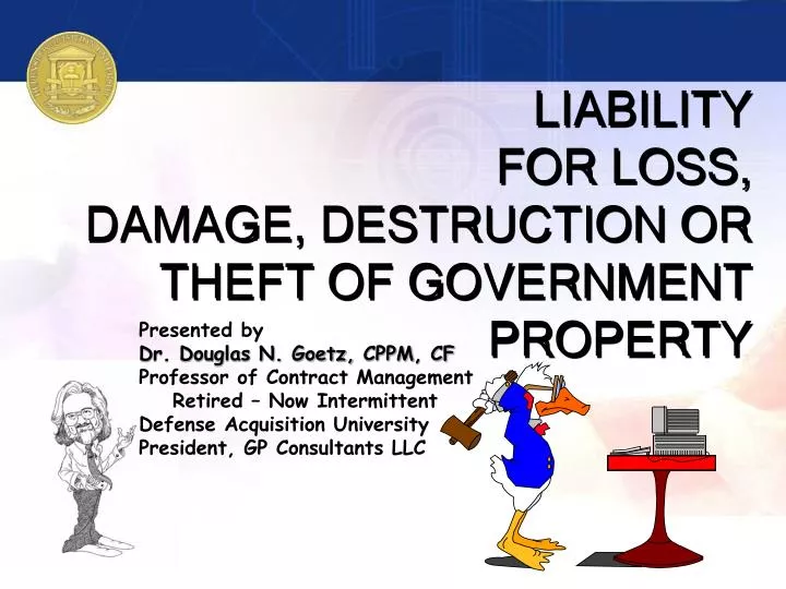 liability for loss damage destruction or theft of government property