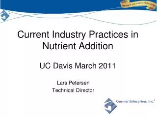 Current Industry Practices in Nutrient Addition UC Davis March 2011