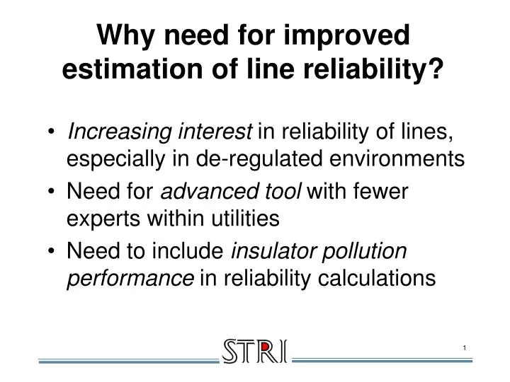 why need for improved estimation of line reliability