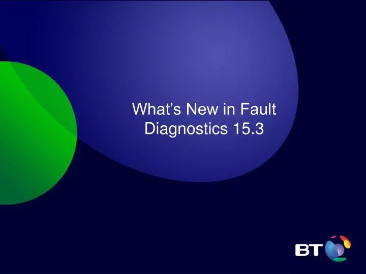 what s new in fault diagnostics 15 3